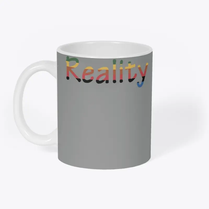 Reality Is Reality Funny Going Out Tee